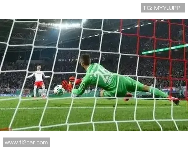 德甲精彩对决巴萨3-0莱比锡点球大战引发全场热潮与转会传闻